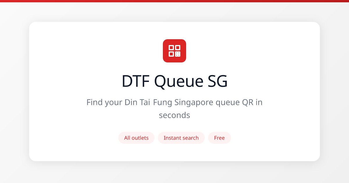 DTF Queue SG – Din Tai Fung Singapore Queue QR Codes